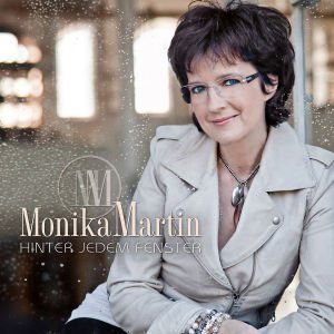 Hinter Jedem Fenster - Monika Martin - Musiikki - KOCH - 0602537163595 - torstai 4. huhtikuuta 2013