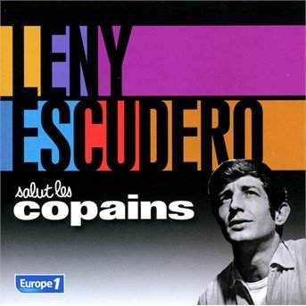 Cover for Leny Escudero · Salut Les Copains (CD) (2014)