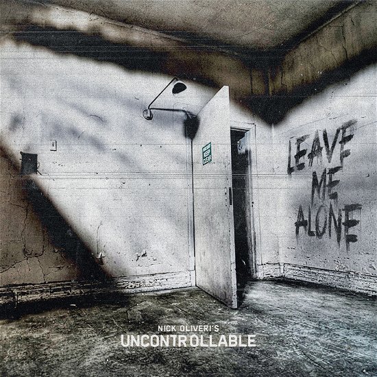 Cover for Nick Oliveri's Uncontrollable · Leave Me Alone (LP) (2023)