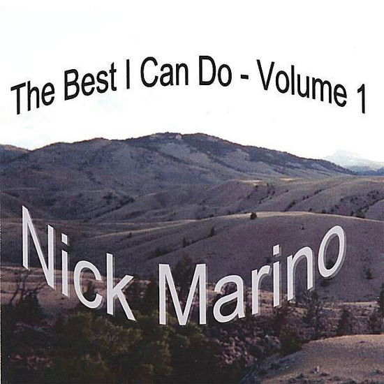 Cover for Nick Marino · Best I Can Do 1 (CD) (2006)