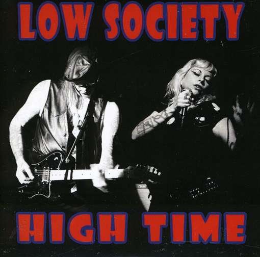 Cover for Low Society · High Time (CD) (2011)