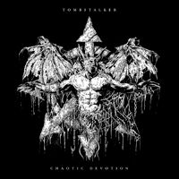 Cover for Tombstalker · Chaotic Devotion (7&quot;) (2020)