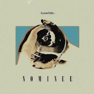 Cover for Nominee · Lowlife (LP) (2021)