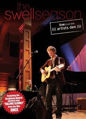 The Swell Season: Live from the Artists den - The Swell Season - Film - MUSIC VIDEO - 0804879102595 - 3. juni 2008