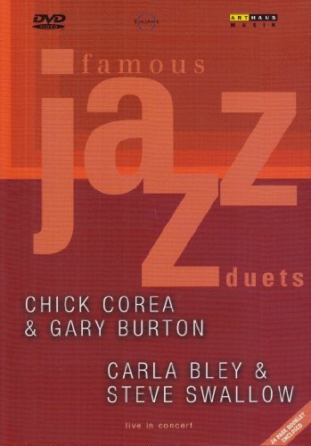 Famous Jazz Duets - Chick Corea - Burton Gary - Bley Carla - Swallow Steve - Elokuva - Naxos Music UK Ltd. - 0807280033595 - maanantai 1. lokakuuta 2001