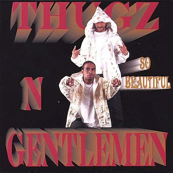 Cover for Thugz N Gentlemen · So Beautiful (CD) (2007)