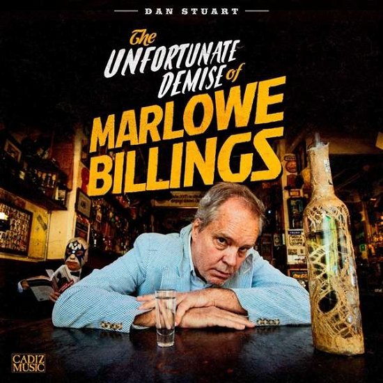 Cover for Dan Stuart · Unfortunate Demise of Marlowe Billings (CD) (2018)