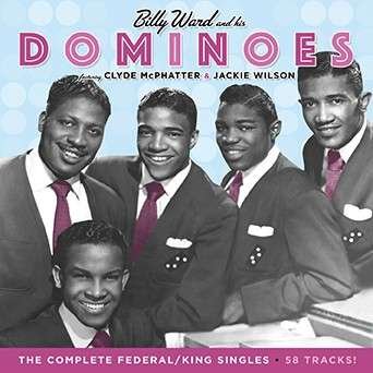 Cover for Billy Ward &amp; His Dominoes · Billy Ward &amp; His Dominoes-complete Federal / King Si (CD) [Remastered edition] (2015)