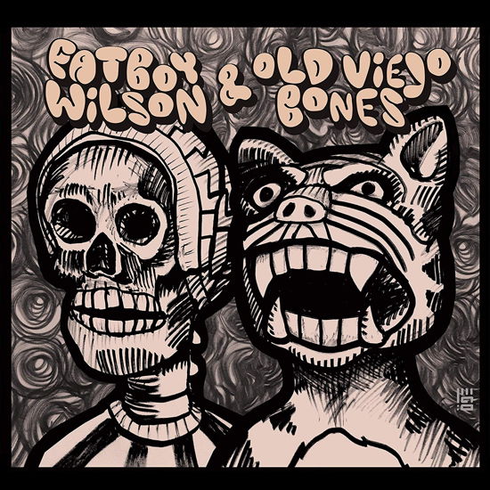 Fatboy Wilson & Old Veijo Bones - Fatboy Wilson and Old Veijo Bones - Music - Jalopy - 0877746002595 - January 24, 2020