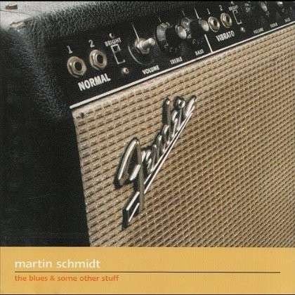 Cover for Martin Schmidt · Blues &amp; Some Other Stuff (CD) (2012)