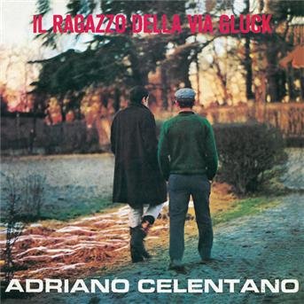 Cover for Adriano Celentano · Il Ragazzo Della Via Gluc (CD) (2012)