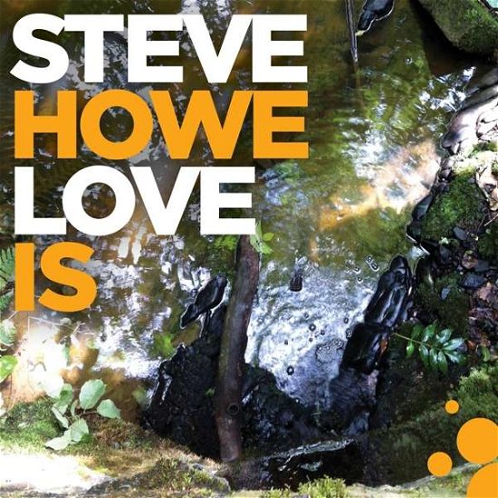Love Is - Steve Howe - Música - BMG RIGHTS - 4050538608595 - 31 de julho de 2020