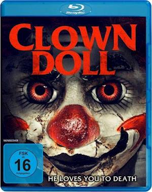 Cover for Cohen,sarah / Clark,jon-scott / Milner Evans,ka · Clown Doll-he Loves You to Death (Blu-ray) (2020)