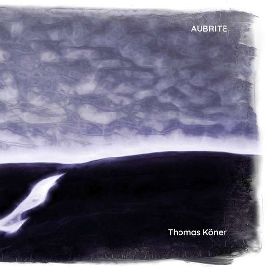 Aubrite - Thomas Koner - Musique - MILLE PLATEAUX - 4251804126595 - 24 septembre 2021