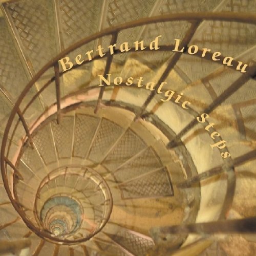 Loreau Bertrand · Nostalgic Steps (CD) (2013)