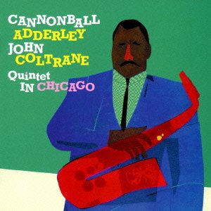 Cover for Cannonball Adderley · Cannonball Adderley Quintet in Chicago (CD) [Japan Import edition] (2015)