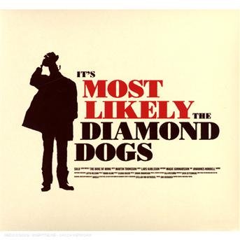 Cover for Diamond Dogs · It's Most Likely (CD) (2008)