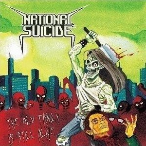Cover for National Suicide · Old Family Is Still Alive (CD)