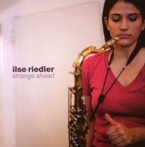 Cover for Riedler Ilse · Strange Ahead (CD) (2010)