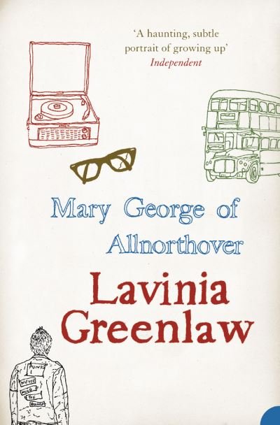 Cover for Lavinia Greenlaw · Mary George of Allnorthover (Bog) (2006)