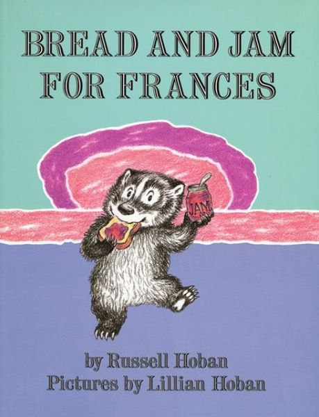 Bread and Jam for Frances - Russell Hoban - Livros - HarperCollins - 9780060223595 - 9 de setembro de 1964