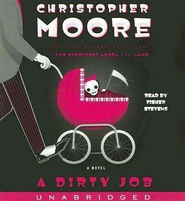 Cover for Christopher Moore · Dirty Job CD, A (Audiobook (CD)) [Unabridged edition] (2006)