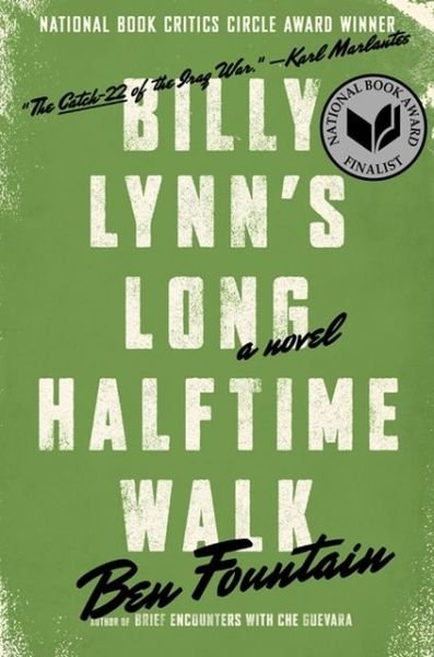 Cover for Ben Fountain · Billy Lynn's Long Halftime Walk: a Novel (Inbunden Bok) [First edition] (2012)