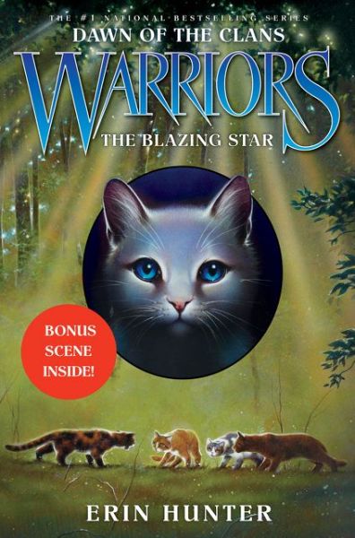 Cover for Erin Hunter · Warriors: Dawn of the Clans #4: the Blazing Star (Hardcover Book) (2014)