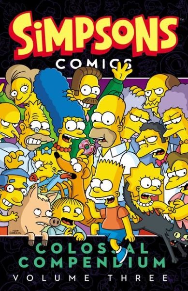 Cover for Matt Groening · Simpsons Comics Colossal Compendium, Volume 3 (Pocketbok) (2015)