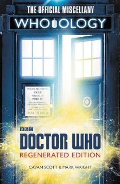 Cover for Cavan Scott · Doctor Who: Who-ology Regenerated Edition: The Official Miscellany (Gebundenes Buch) (2018)