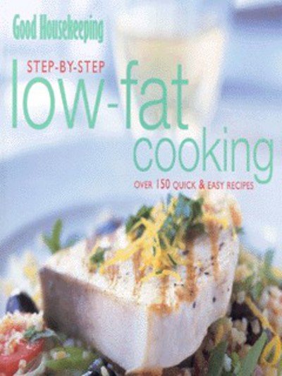 Cover for No Author Details · Good Housekeeping Low-Fat Cooking (Innbunden bok) (1999)