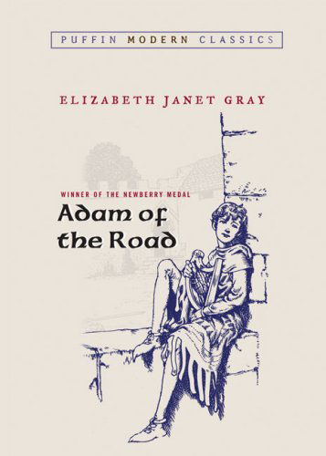 Cover for Elizabeth Janet Gray · Adam of the Road (Puffin Modern Classics) (Paperback Book) [Reissue edition] (2006)