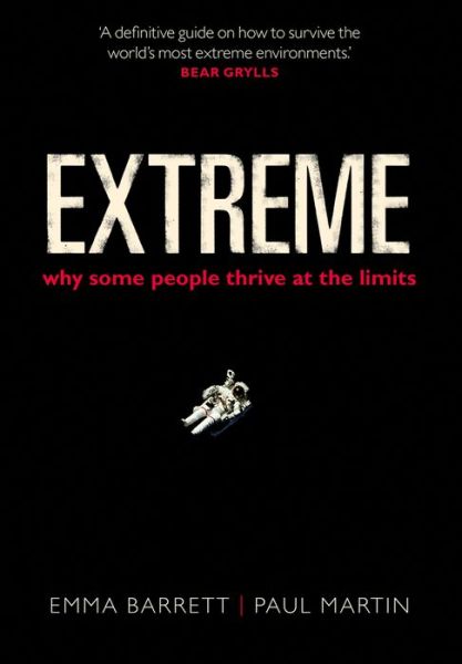 Cover for Emma Barrett · Extreme: Why some people thrive at the limits (Paperback Book) (2016)