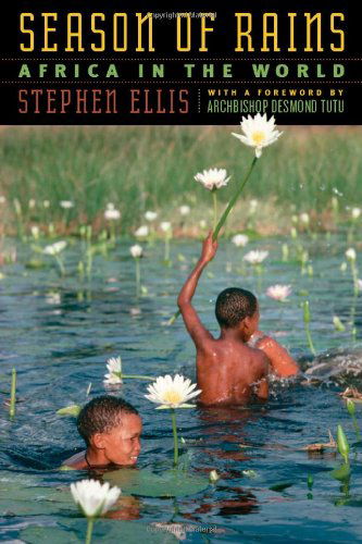 Cover for Stephen Ellis · Season of Rains: Africa in the World (Hardcover Book) (2012)