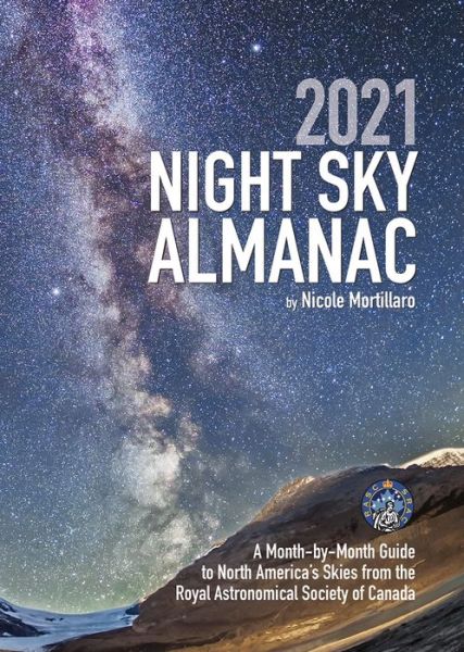 Cover for Nicole Mortillaro · 2021 Night Sky Almanac (Book) (2020)