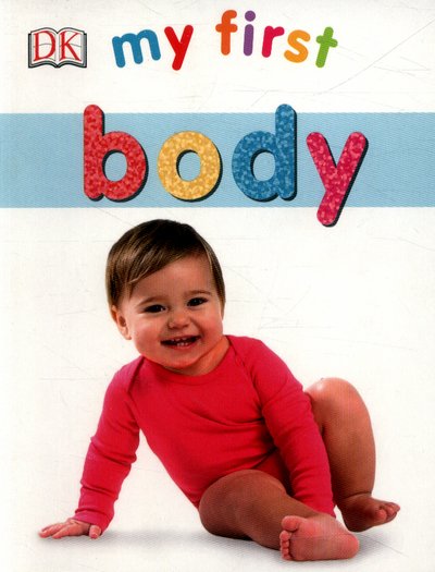 Cover for Dk · My First Body - My First Board Books (Tavlebog) (2016)
