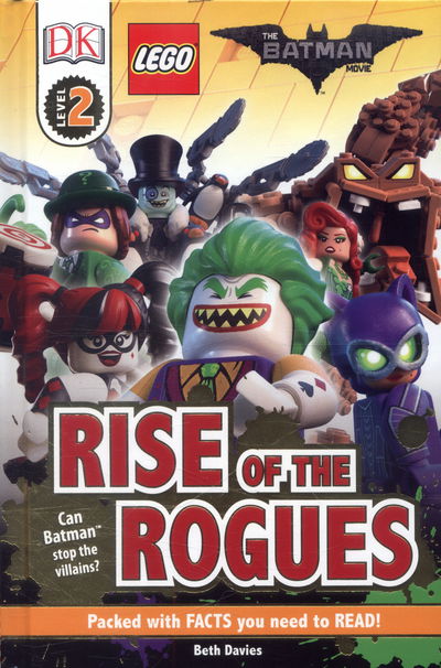 Cover for Beth Davies · The LEGO (R) BATMAN MOVIE Rise of the Rogues - DK Readers Level 2 (Hardcover Book) (2017)