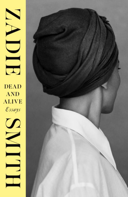 Cover for Zadie Smith · Dead and Alive (Hardcover Book) (2025)