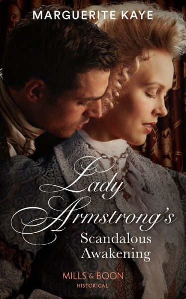 Cover for Marguerite Kaye · Lady Armstrong's Scandalous Awakening - Revelations of the Carstairs Sisters (Paperback Book) (2022)