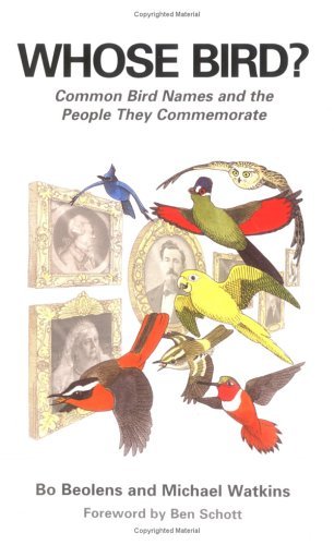 Cover for Bo Beolens · Whose Bird: Common Bird Names and the People They Commemorate (Paperback Book) [Yale Ed edition] (2004)