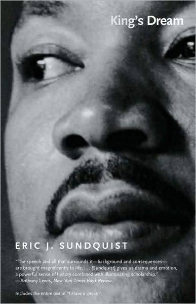 Cover for Eric J. Sundquist · King's Dream: The Legacy of Martin Luther King’s &quot;I Have a Dream&quot; Speech - Icons of America (Paperback Book) (2009)