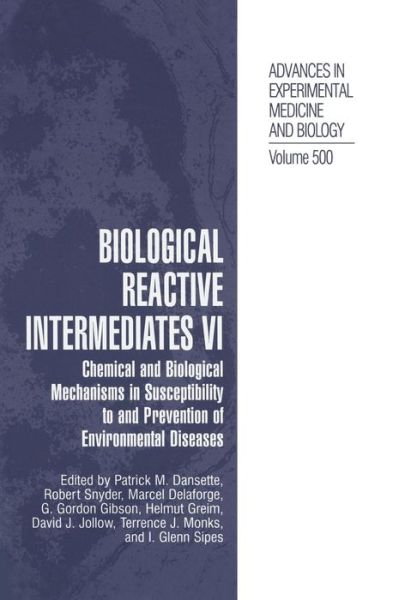 Cover for Patrick M Dansette · Biological Reactive Intermediates Vi: Chemical and Biological Mechanisms in Susceptibility to and Prevention of Environmental Diseases - Advances in Experimental Medicine and Biology (Hardcover Book) [2001 edition] (2001)