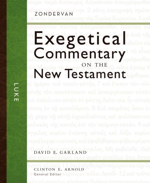 Cover for David E. Garland · Luke - Zondervan Exegetical Commentary on the New Testament (Hardcover Book) (2011)