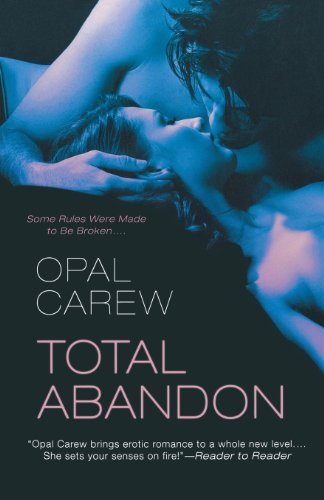 Total Abandon - Opal Carew - Books - Griffin Publishing - 9780312674595 - April 12, 2011