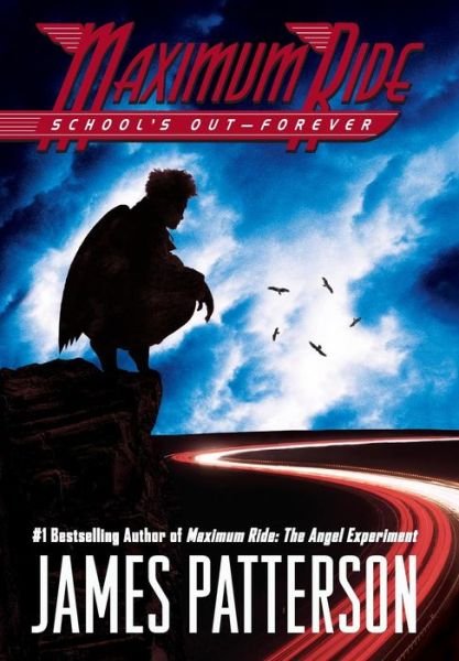 Cover for James Patterson · School's out-- forever (Bog) [1st edition] (2006)