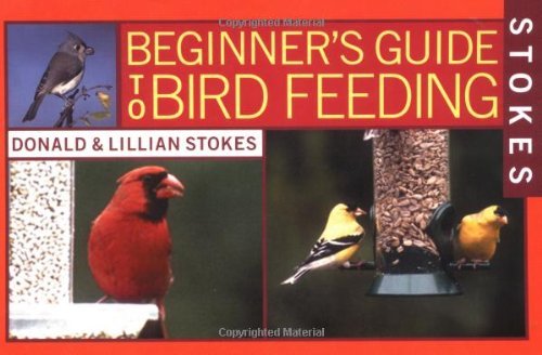 Cover for Donald Stokes · Stokes Beginner's Guide to Bird Feeding (Paperback Book) (2002)