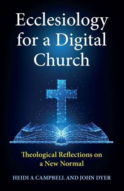 Cover for Heidi A. Campbell · Ecclesiology for a Digital Church: Theological Reflections on a New Normal (Paperback Book) (2022)