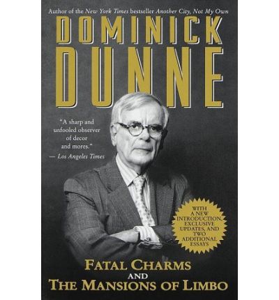 Fatal Charms and Other Tales of Today / the Mansions of Limbo (Omnibus) - Dominick Dunne - Books - Ballantine Books - 9780345430595 - March 9, 1999