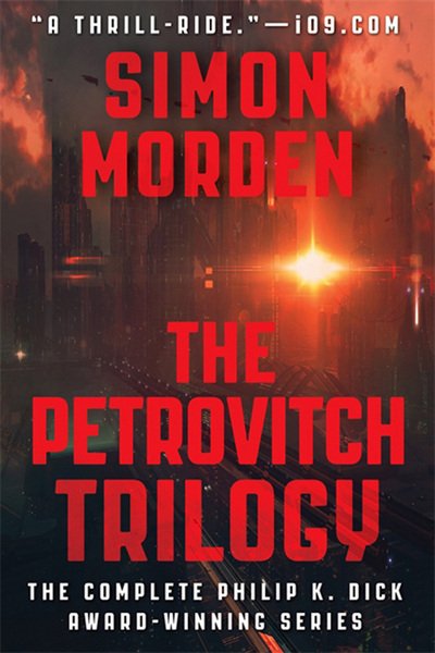 Cover for Simon Morden · The Petrovitch Trilogy: An Omnibus Edition (Paperback Book)