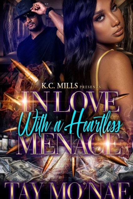 Cover for Tay Mo'nae · In Love With A Heartless Menace (Paperback Book) (2019)